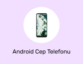Android Cep Telefonu