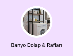 Banyo Dolap & Rafları