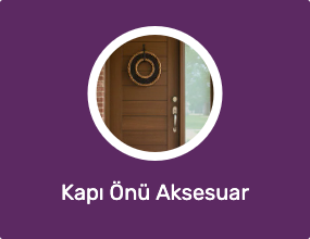 Kapı Önü Aksesuar