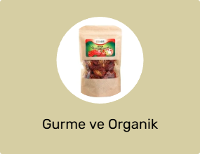 Gurme ve Organik Ürünler