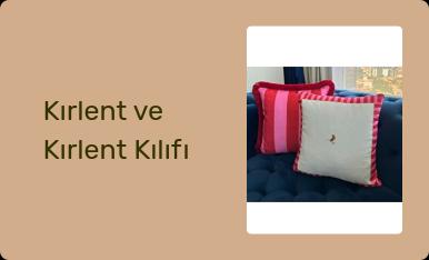 Kırlent ve Kırlent Kılıfı
