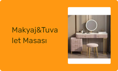 Makyaj&Tuvalet Masası