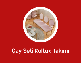 Çay Seti Koltuk Takımı