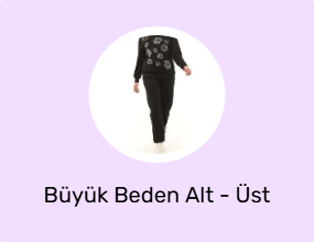Büyük Beden Alt - Üst Takım