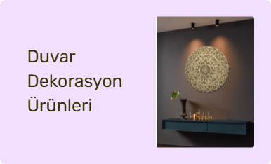 Duvar Dekorasyon Ürünleri