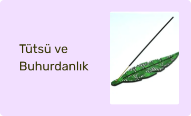 Tütsü ve Buhurdanlık
