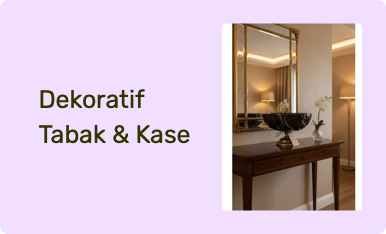 Dekoratif Tabak & Kase