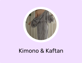 Kimono & Kaftan