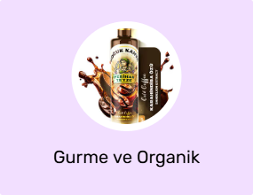 Gurme ve Organik Ürünler
