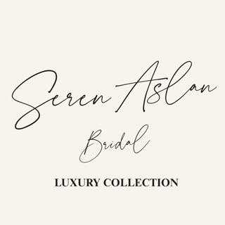 SEREN ASLAN BRIDAL ASLANTİK