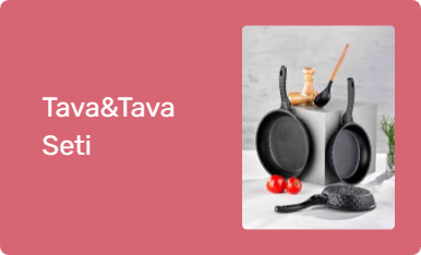 Tava&Tava Seti