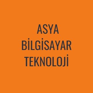 ASYA BİLGİSAYAR  ve TEKNOLOJİ