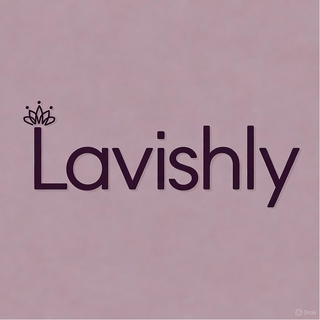 Lavishly