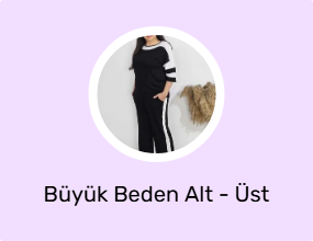 Büyük Beden Alt - Üst Takım