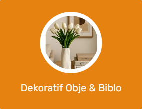 Dekoratif Obje & Biblo
