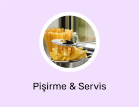 Pişirme & Servis Malzemesi