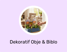 Dekoratif Obje & Biblo