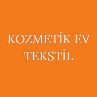 KOZMETİK EV TEKSTİL