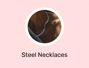 Steel Necklaces