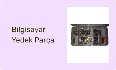Bilgisayar Yedek Parça