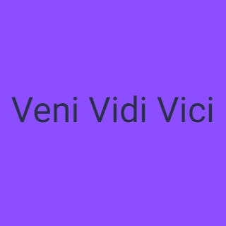 Veni Vidi Vici