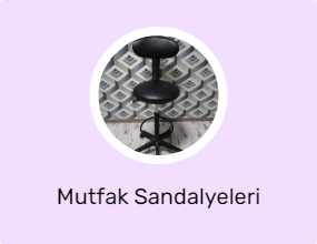 Mutfak Sandalyeleri