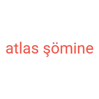 atlas şömine