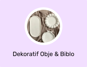 Dekoratif Obje & Biblo