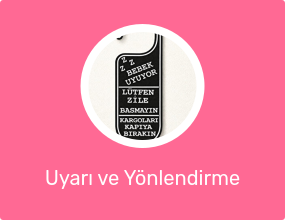 Uyarı ve Yönlendirme Levhası