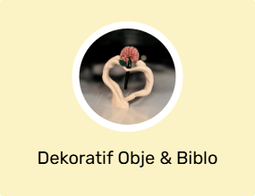 Dekoratif Obje & Biblo