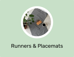 Runners & Placemats