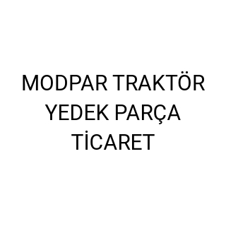 MODPAR TRAKTÖR YEDEK PARÇA TİCARET
