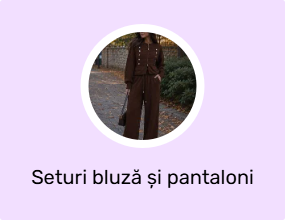 Seturi bluză și pantaloni