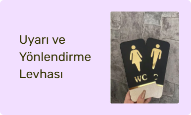 Uyarı ve Yönlendirme Levhası