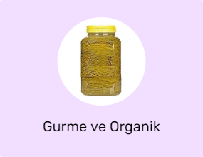 Gurme ve Organik Ürünler