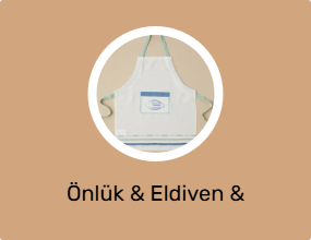 Önlük & Eldiven & Tutacak