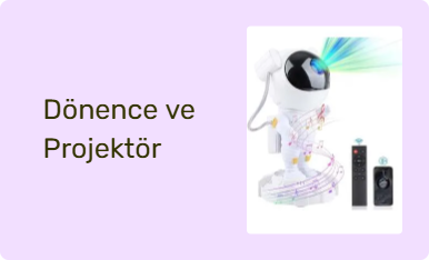 Dönence ve Projektör