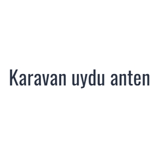 Karavan uydu anten