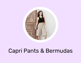 Capri Pants & Bermudas
