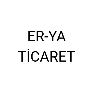 ER-YA TİCARET