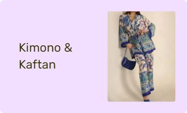 Kimono & Kaftan