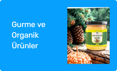 Gurme ve Organik Ürünler