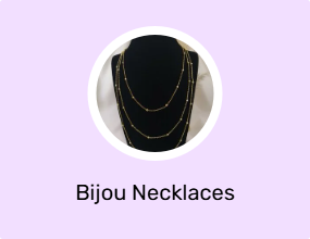 Bijou Necklaces