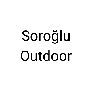 Soroğlu Outdoor