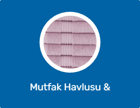Mutfak Havlusu & Kurulama Bezi