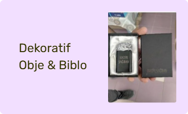 Dekoratif Obje & Biblo