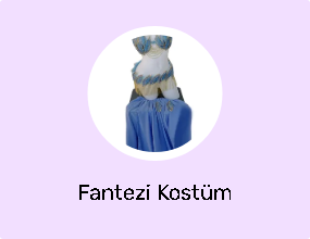 Fantezi Kostüm
