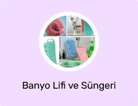 Banyo Lifi ve Süngeri