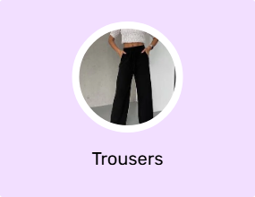 Trousers
