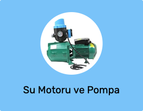 Su Motoru ve Pompa